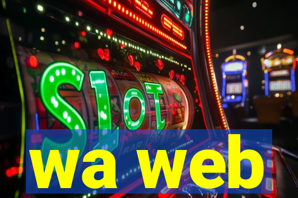 wa web